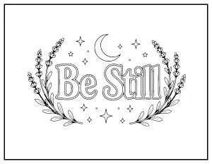 Be Still Affirmation coloring page – printable line art